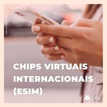 Como usar eSIM (chip virtual) internacional em suas viagens – com desconto!