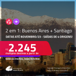 Passagens 2 em 1 – <strong>BUENOS AIRES + SANTIAGO</strong>! A partir de R$ 2.245, todos os trechos, c/ taxas! Datas para viajar até Novembro/23!