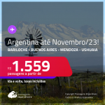 Passagens para a <strong>ARGENTINA: Bariloche, Buenos Aires, Mendoza ou Ushuaia</strong>! A partir de R$ 1.559, ida e volta, c/ taxas! Datas para viajar até Novembro/23!