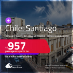 Passagens para o <strong>CHILE: Santiago</strong>, com datas para viajar até Dezembro/23, inclusive <strong>INVERNO</strong>! A partir de R$ 957, ida e volta, c/ taxas! Opções de VOO DIRETO!