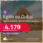 Passagens para <strong>DUBAI ou EGITO: Cairo</strong>! A partir de R$ 4.179, ida e volta, c/ taxas!
