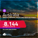 Seleção de Passagens para a <strong>AUSTRÁLIA: Adelaide, Brisbane, Melbourne, Perth ou Sydney</strong>! A partir de R$ 8.144, ida e volta, c/ taxas!
