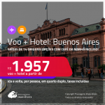 <strong>PASSAGEM + HOTEL</strong> em <strong>BUENOS AIRES</strong> a partir de R$ 1.957, por pessoa, quarto duplo, c/ taxas! Opções com CAFÉ DA MANHÃ incluso!