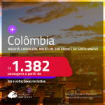 Passagens para a <strong>COLÔMBIA: Bogotá, Cartagena, Medellin, San Andres ou Santa Marta</strong>! A partir de R$ 1.382, ida e volta, c/ taxas! Datas para viajar até Janeiro/24!