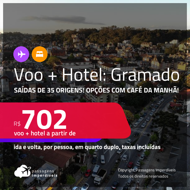 <strong>PASSAGEM + HOTEL com CAFÉ DA MANHÃ</strong> em <strong>GRAMADO</strong>! A partir de R$ 702, por pessoa, quarto duplo, c/ taxas!