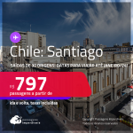 Passagens para o <strong>CHILE: Santiago</strong>! A partir de R$ 797, ida e volta, c/ taxas! Datas para viajar até Janeiro/24!