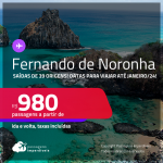 Passagens para <strong>FERNANDO DE NORONHA</strong>! A partir de R$ 980, ida e volta, c/ taxas!