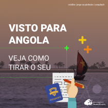 Visto para entrada em Angola: saiba como tirar o seu documento