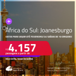 Passagens para a <strong>ÁFRICA DO SUL: Joanesburgo</strong>! A partir de R$ 4.157, ida e volta, c/ taxas! Datas para viajar até Fevereiro/24!