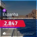 Passagens para a <strong>ESPANHA: Barcelona, Ibiza ou Madri</strong>! A partir de R$ 2.847, ida e volta, c/ taxas! Datas para viajar até Março/24!