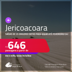 Passagens para <strong>JERICOACOARA</strong>! A partir de R$ 646, ida e volta, c/ taxas!
