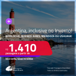 Passagens para a <strong>ARGENTINA: Bariloche, Buenos Aires, Mendoza ou Ushuaia</strong>! Datas para viajar inclusive no INVERNO! A partir de R$ 1.410, ida e volta, c/ taxas!