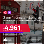 Passagens 2 em 1 – <strong>LONDRES + GRÉCIA: Atenas</strong>! A partir de R$ 4.961, todos os trechos, c/ taxas! Opções com BAGAGEM INCLUÍDA!