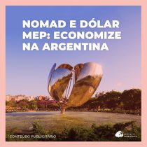 Nomad na Argentina: economia na prática com dólar MEP