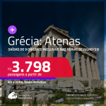 Passagens para a <strong>GRÉCIA: Atenas</strong>! A partir de R$ 3.798, ida e volta, c/ taxas! Datas para viajar nas Férias de Julho/23, Férias de Janeiro/24 e mais!