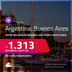 Passagens para a <strong>ARGENTINA: Buenos Aires</strong>! Datas inclusive no Inverno, nas Férias e muito mais! A partir de R$ 1.313, ida e volta, c/ taxas! Opções de VOO DIRETO!