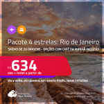 <strong>PASSAGEM + HOTEL 4 ESTRELAS</strong> no <strong>RIO DE JANEIRO</strong>! A partir de R$ 634, por pessoa, quarto duplo, c/ taxas! Opções com CAFÉ DA MANHÃ incluso!