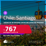 Passagens para o <strong>CHILE: Santiago</strong>! Datas inclusive no Inverno! A partir de R$ 767, ida e volta, c/ taxas!