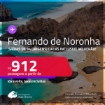 Passagens para <strong>FERNANDO DE NORONHA</strong>! A partir de R$ 912, ida e volta, c/ taxas! Datas para viajar inclusive no VERÃO!