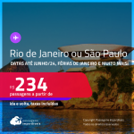 Passagens para o <strong>RIO DE JANEIRO ou SÃO PAULO</strong>! A partir de R$ 234, ida e volta, c/ taxas! Datas para viajar até Junho/24, inclusive Férias de Janeiro e muito mais!