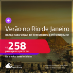 Passagens para o VERÃO no <strong>RIO DE JANEIRO</strong>! A partir de R$ 258, ida e volta, c/ taxas! Datas para viajar de Dezembro/23 até Março/24!