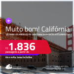 MUITO BOM!!! Passagens para a CALIFÓRNIA<strong>: Los Angeles ou San Francisco</strong>! A partir de R$ 1.836, ida e volta, c/ taxas! Datas para viajar até Junho/24!