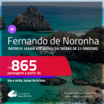 Passagens para <strong>FERNANDO DE NORONHA</strong>! A partir de R$ 865, ida e volta, c/ taxas! Datas para viajar até Julho/24!
