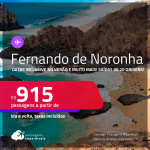 Passagens para <strong>FERNANDO DE NORONHA</strong>! Datas inclusive no Verão e muito mais! A partir de R$ 915, ida e volta, c/ taxas!
