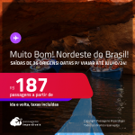 MUITO BOM!!! Passagens para o <strong>NORDESTE DO BRASIL </strong>com valores a partir de R$ 187, ida e volta!