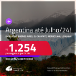 Passagens para a <strong>ARGENTINA: Bariloche, Buenos Aires, El Calafate, Mendoza ou Ushuaia</strong>! A partir de R$ 1.254, ida e volta, c/ taxas!