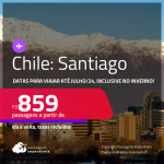 Passagens para o <strong>CHILE: Santiago</strong>! A partir de R$ 859, ida e volta, c/ taxas! Datas para viajar até Julho/24, inclusive no INVERNO!
