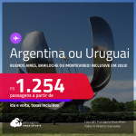 Passagens <strong>CONVENCIONAIS </strong>para a <strong>ARGENTINA ou URUGUAI</strong>! Vá para <strong>Buenos Aires, Bariloche ou Montevideo! </strong>A partir de R$ 1.254, ida e volta, c/ taxas! Inclusive datas para viajar em 2023!