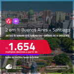 Passagens 2 em 1 – <strong>ARGENTINA: Buenos Aires + CHILE: Santiago</strong>! A partir de R$ 1.654, todos os trechos, c/ taxas! Datas para viajar até Junho/24!