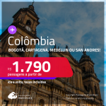 Passagens para a <strong>COLÔMBIA: Bogotá, Cartagena, Medellin ou San Andres</strong>! A partir de R$ 1.790, ida e volta, c/ taxas! Datas para viajar até Agosto/24!