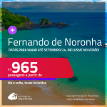 Passagens para <strong>FERNANDO DE NORONHA</strong>! A partir de R$ 965, ida e volta, c/ taxas! Datas para viajar até Setembro/24, inclusive no VERÃO!