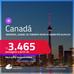 Passagens para o <strong>CANADÁ: Montreal, Quebec ou Toronto</strong>! A partir de R$ 3.465, ida e volta, c/ taxas! Datas para viajar até Julho/24!