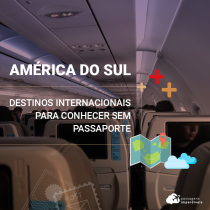 América do Sul: destinos internacionais para conhecer sem passaporte