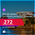Passagens para o <strong>RIO DE JANEIRO ou SÃO PAULO</strong>! A partir de R$ 272, ida e volta, c/ taxas! Datas para viajar até Agosto/24, inclusive Férias, feriados e mais!