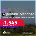 Programe-se para conhecer as vinícolas de <strong>MENDOZA, </strong>na Argentina! Passagens a partir de R$ 1.545, ida e volta, c/ taxas! Em até 10x SEM JUROS!