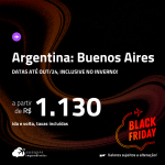 BLACK FRIDAY 2023! Passagens para a <strong>ARGENTINA: Buenos Aires</strong>! A partir de R$ 1.130, ida e volta, c/ taxas! Em até 5x SEM JUROS! Datas até Outubro/24, inclusive no INVERNO!