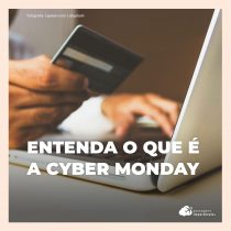 Cyber Monday: uma oportunidade para continuar comprando com economia