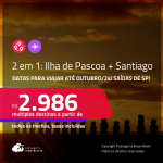 Passagens 2 em 1 – <strong>ILHA DE PASCOA + SANTIAGO</strong>! A partir de R$ 2.986, todos os trechos, c/ taxas! Datas para viajar até Outubro/24!