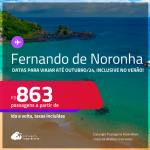 Passagens para <strong>FERNANDO DE NORONHA</strong>! A partir de R$ 863, ida e volta, c/ taxas! Datas para viajar até Outubro/24, inclusive no Verão!