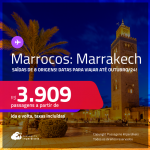 Passagens para <strong>MARROCOS: Marrakech</strong>! Datas para viajar até Outubro/24! A partir de R$ 3.909, ida e volta, c/ taxas!