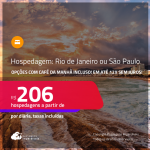 Hospedagem no <strong>RIO DE JANEIRO ou SÃO PAULO</strong>! A partir de R$ 206, por dia, em quarto duplo! Opções com CAFÉ DA MANHÃ incluso! Em até 12x SEM JUROS!