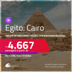 Passagens para o <strong>EGITO: Cairo</strong>! A partir de R$ 4.667, ida e volta, c/ taxas! Em até 6x SEM JUROS! Opções com BAGAGEM INCLUÍDA!