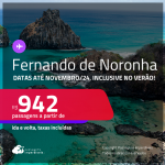 Passagens para <strong>FERNANDO DE NORONHA</strong>! A partir de R$ 942, ida e volta, c/ taxas! Em até 6x SEM JUROS! Datas até Novembro/24, inclusive no VERÃO!