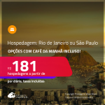 Hospedagem com CAFÉ DA MANHÃ no <strong>RIO DE JANEIRO ou SÃO PAULO</strong>! A partir de R$ 181, por dia, em quarto duplo!