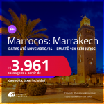 Passagens para <strong>MARROCOS: Marrakech</strong>! A partir de R$ 3.961, ida e volta, c/ taxas! Em até 10x SEM JUROS! Datas até Novembro/24!