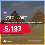 Passagens para o <strong>EGITO: Cairo</strong>! A partir de R$ 5.183, ida e volta, c/ taxas! Opções com BAGAGEM INCLUÍDA!